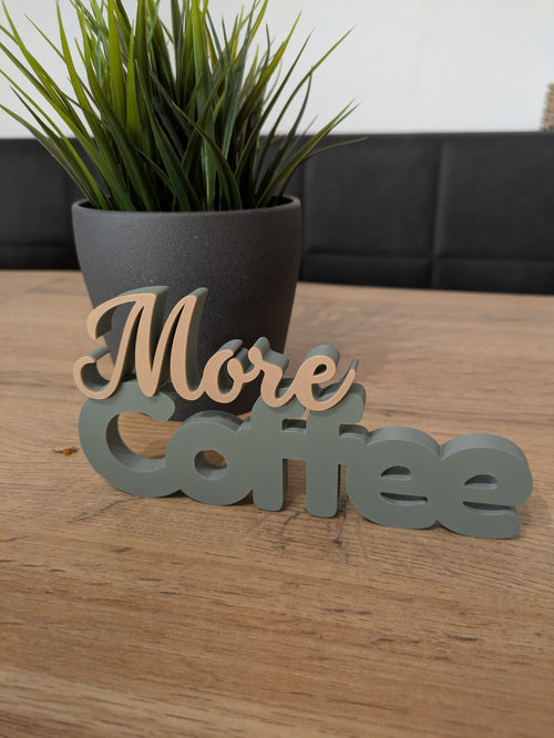 Deko-Schriftzug "More Coffee" zum Hinstellen oder Aufhängen
