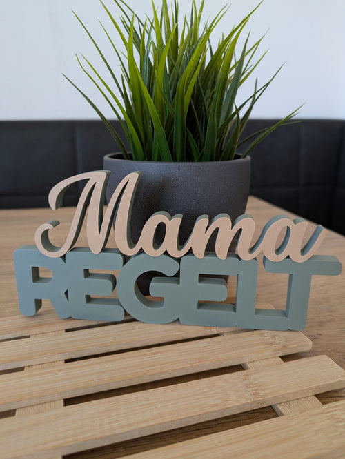 Deko-Schriftzug "Mama regelt" zum Hinstellen oder Aufhängen